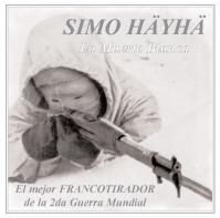 FRANCOTIRADORES - De la 2da Guerra Mundial: SHIMO HÄYHÄ 